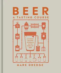 Beer: A Tasting Course