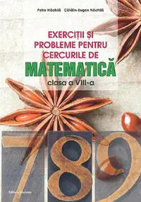 Exercitii si probleme pentru cercurile de matematica