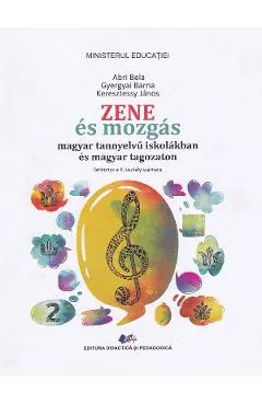 Muzica si miscare. Limba maghiara - Clasa 2 - Manual
