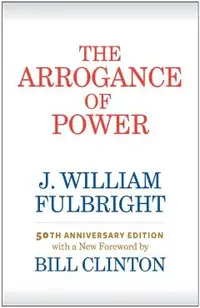 The Arrogance of Power