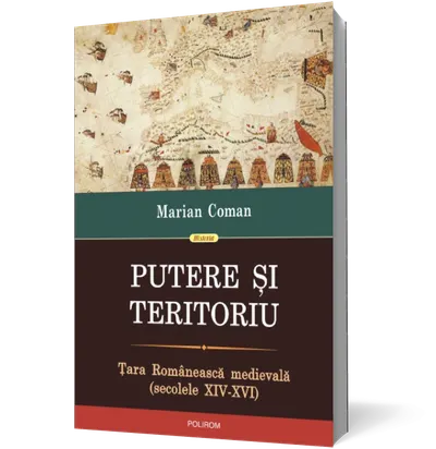 Putere şi teritoriu. Ţara Românească medievală (secolele XIV-XVI)