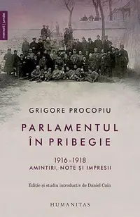Parlamentul în pribegie - Paperback brosat - Grigore Procopiu