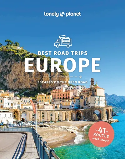 Lonely Planet: Best Road Trips Europe