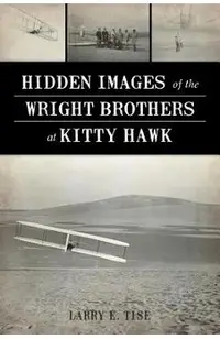 Hidden Images of the Wright Brothers at Kitty Hawk