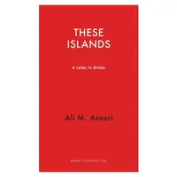 These Islands : A Letter To Britain