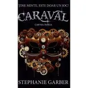 Caraval. Seria Caraval Cartea 1