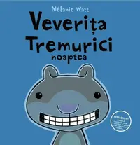Veverița Tremurici noaptea - Hardcover - Mélanie Watt