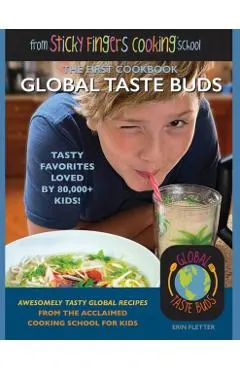 Global Taste Buds: from Sticky Fingers Cooking School