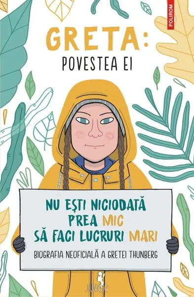 Greta. Povestea ei. Nu ești niciodată prea mic să faci lucruri mari. Biografia neoficială a Gretei Thunberg - Paperback brosat - Valentina Camerini