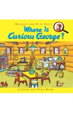 Where Is Curious George?: A Look and Find Book