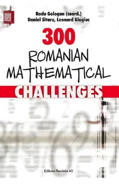 300 Romanian mathematical challenges