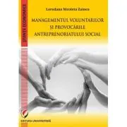 Managementul voluntarilor si provocarile antreprenoriatului social