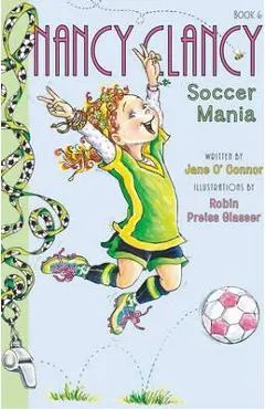 Fancy Nancy: Nancy Clancy, Soccer Mania