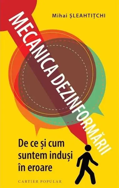 Mecanica dezinformării - Paperback brosat - Mihai Șleahtițchi