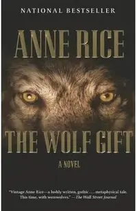 The Wolf Gift: The Wolf Gift Chronicles (1)