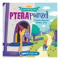 Pterapunzel (Once Before Time Book 3)