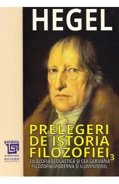 Prelegeri de istoria filozofiei Vol.3