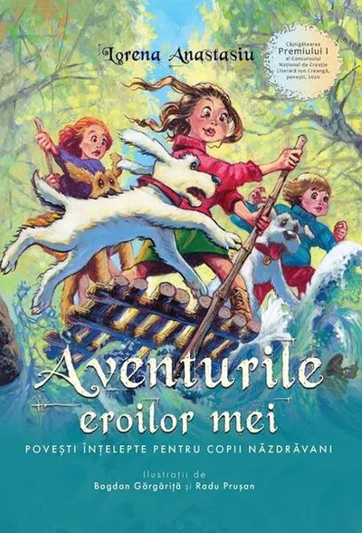 Aventurile eroilor mei - Paperback brosat - Lorena Anastasiu