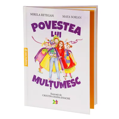 Povestea lui Mulțumesc, Poveștile Zurli volumul 7 de Mirela Retegan și Maya Sorian