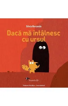 Daca ma intalnesc cu ursul