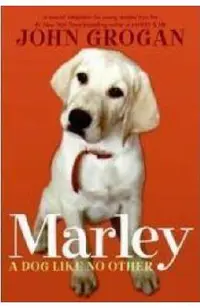 Marley: A Dog Like No Other