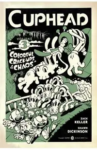 Cuphead Volume 3: Colorful Crack-Ups & Chaos