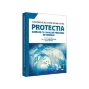 Protectia datelor cu caracter personal in Romania. Culegere de acte normative