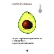 Terapia cognitiv-comportamentala si tulburarile de comportament alimentar, editie de buzunar