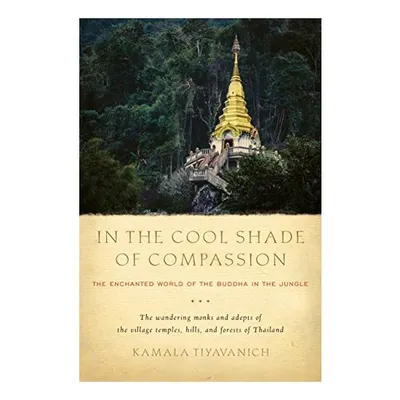 In the cool shade of compassion