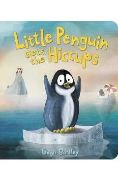 Little Penguin Gets the Hiccups Board Book