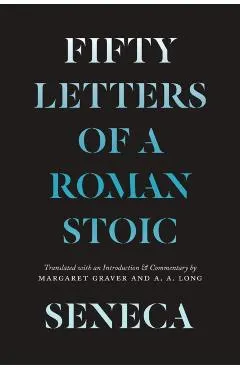Seneca: Fifty Letters of a Roman Stoic