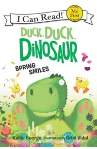 Duck, Duck, Dinosaur: Spring Smiles