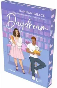 Daydream. Seria Aventuri din Maple Hills Vol.3