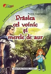 Prâslea cel voinic și merele de aur - Paperback - Petre Ispirescu