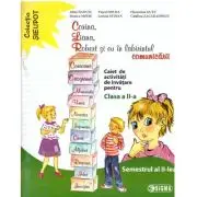 Corina, Liana, Robert si eu in labirintul comunicarii. Clasa a 2-a, semestrul al 2-lea