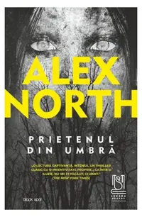 Prietenul din umbră - Paperback brosat - Alex North