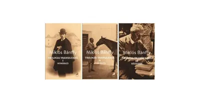 Trilogia transilvană - Ediția a II-a - Paperback brosat - Miklós Bánffy