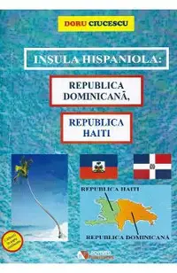Insula hispaniola: Republica Dominicana, Republica Haiti
