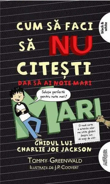 Cum să faci să NU citești, dar să ai note mari. Ghidul lui Charlie Joe Jackson (Vol. 2) - Paperback brosat - Tommy Greenwald