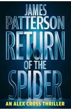 Return of the Spider: An Alex Cross Thriller
