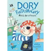 Dory Fantasmagory 5. Mica, dar viteaza