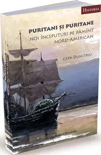 Puritani și puritane. Noi începuturi pe pămînt nord-american