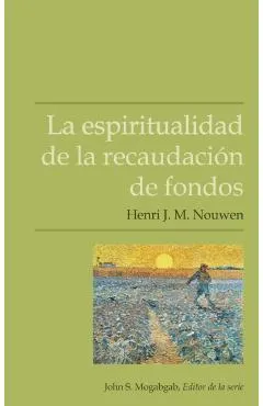 La espiritualidad de la recaudación de fondos