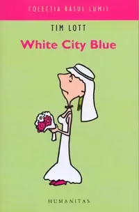 White City Blue - Paperback brosat - Tim Lott
