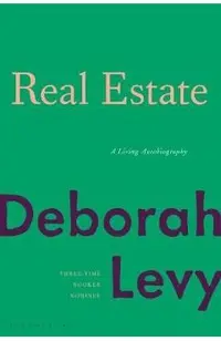 Real Estate: A Living Autobiography