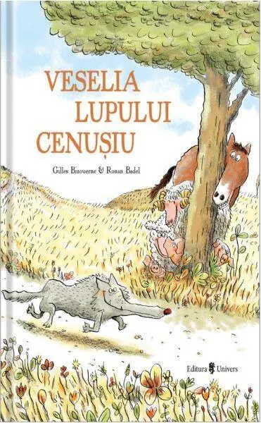 Veselia lupului cenușiu - Hardcover - Gilles Bizouerne