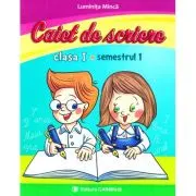 Caiet de scriere. Clasa I. Semestrul I