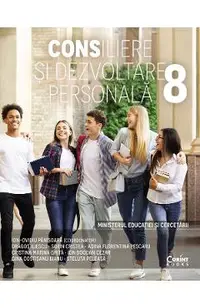 Consiliere si dezvoltare personala - Clasa 8 - Manual - Ion-Ovidiu Panisoara, Dragos Iliescu, Sorin Cristea, Adina Florentina Pescaru, Cristina Marina Ghita, Ion Bogdan Cezar, Gina Costinasu Bianu, Steluta Peleasa