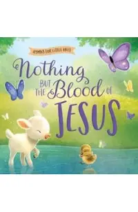 Nothing But the Blood of Jesus