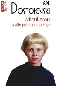 Micul erou si alte proze de tinerete